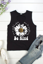 BE KIND, IN A WORLD WHERE YOU CAN BE ANYTHING,DAISY FLOWER CUT OUT FRONT TANK TOP - BLACK or GREY